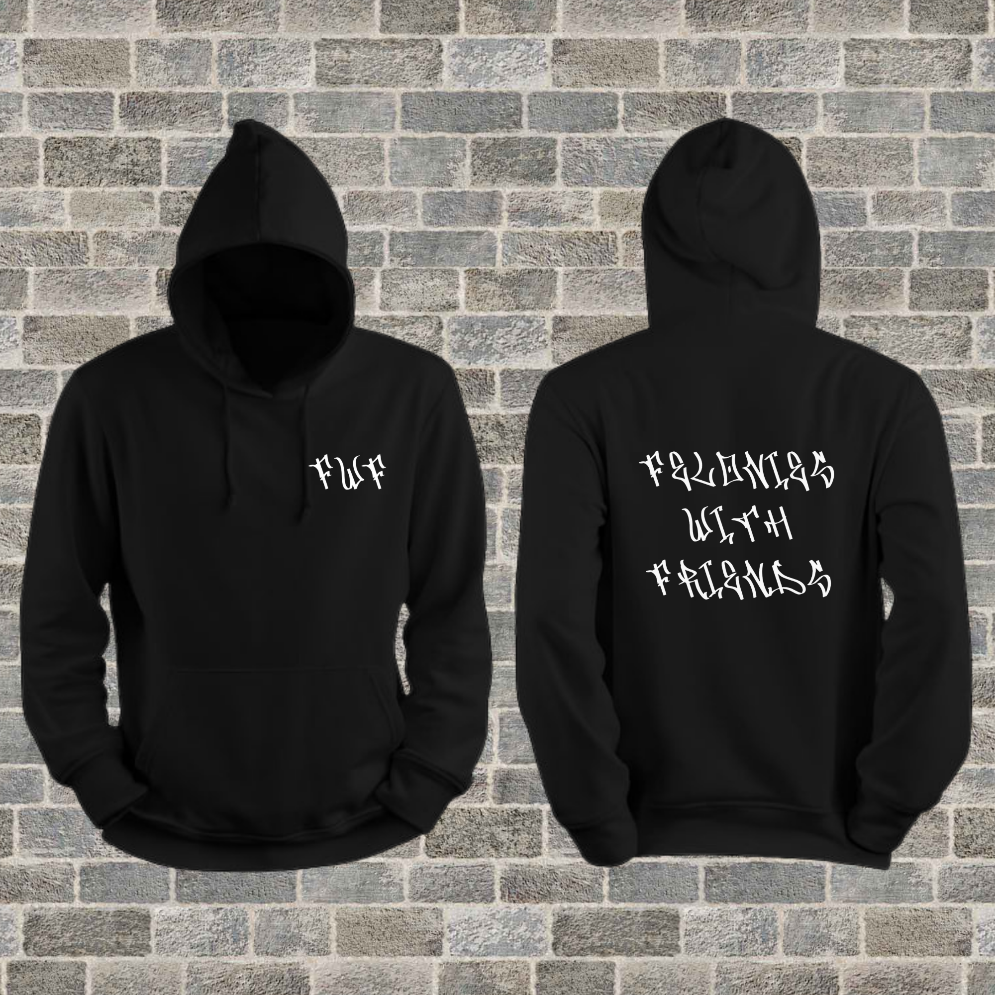 "Felonies With Friends" Hoodie