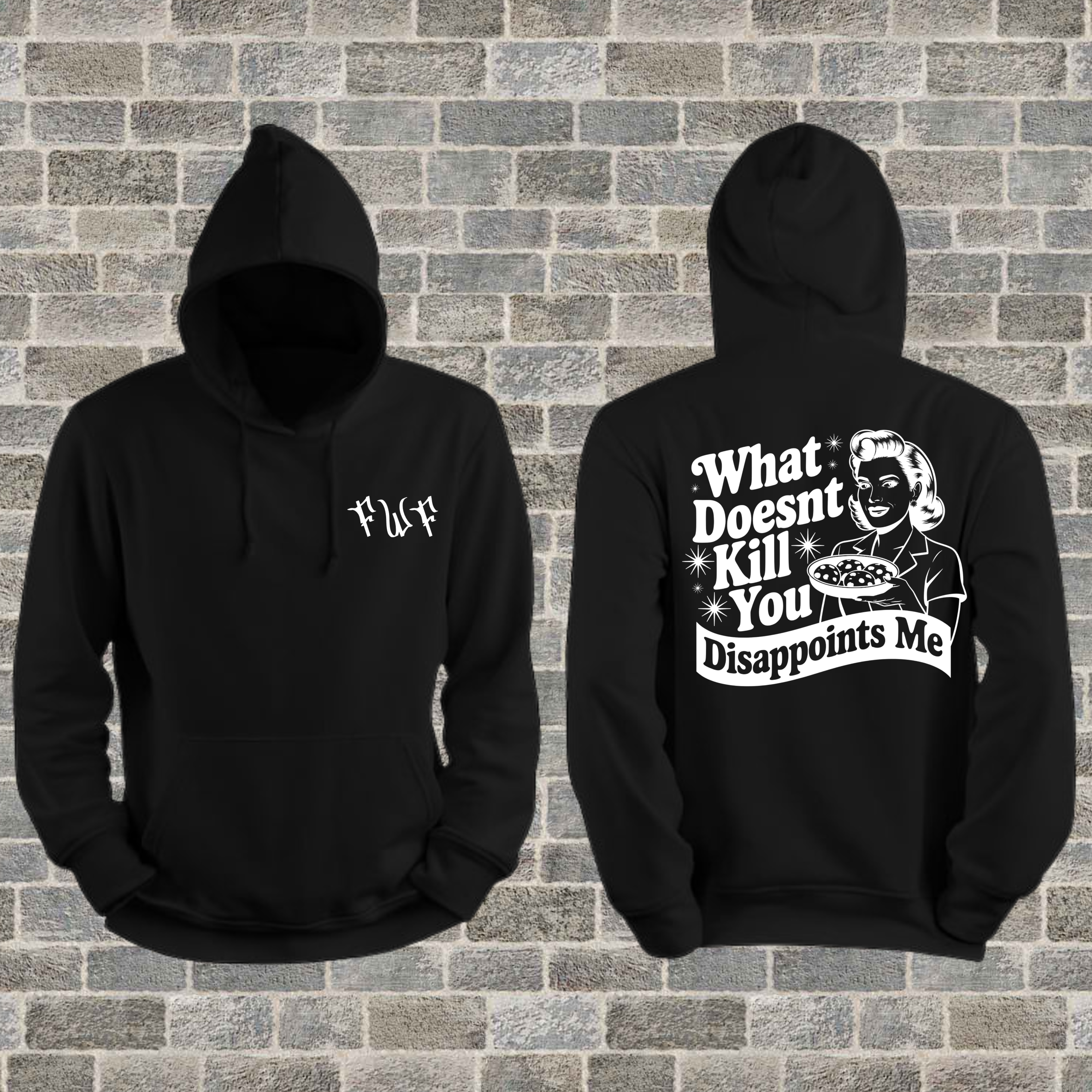 "Disappoints Me" Hoodie