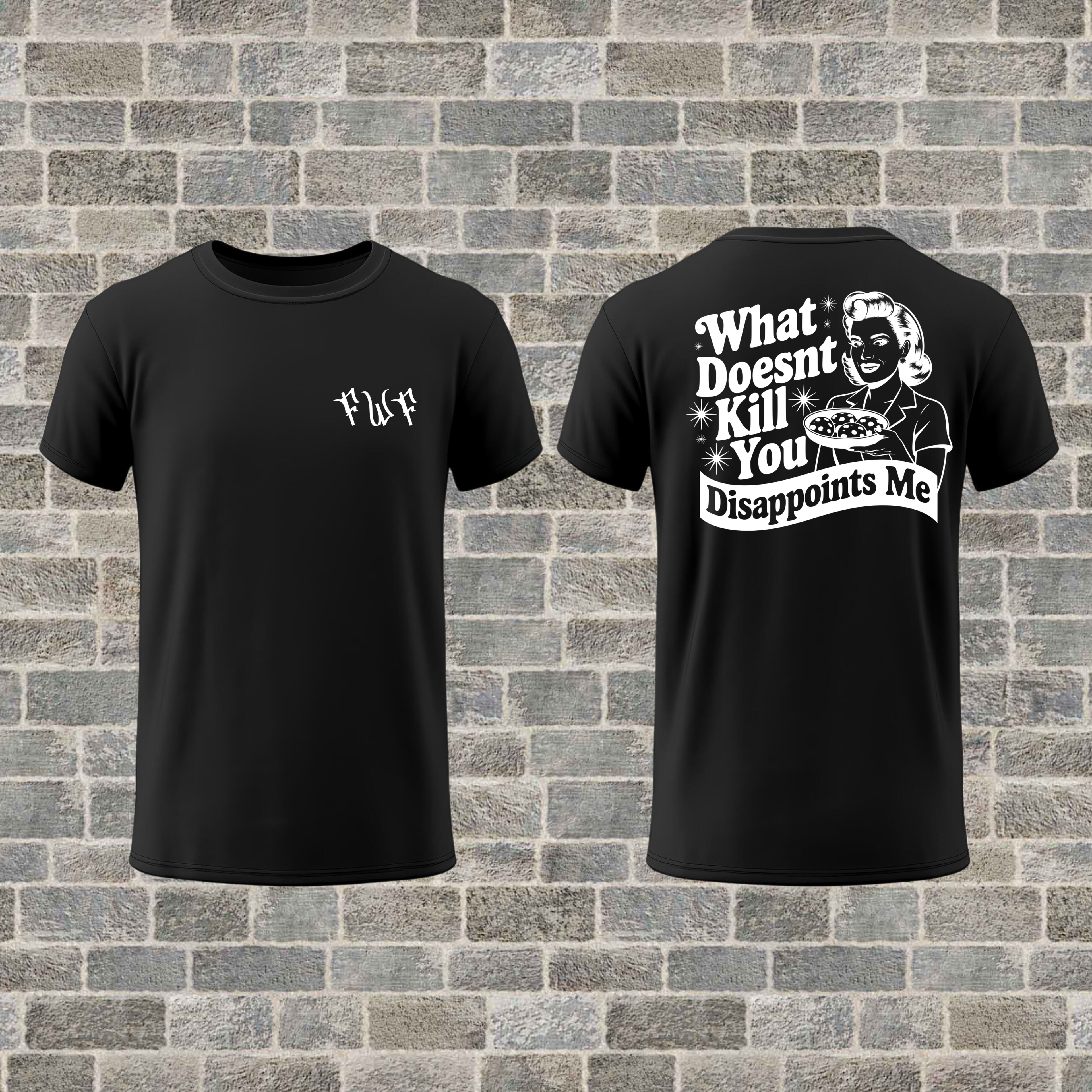 "Disappoints Me" T-Shirt