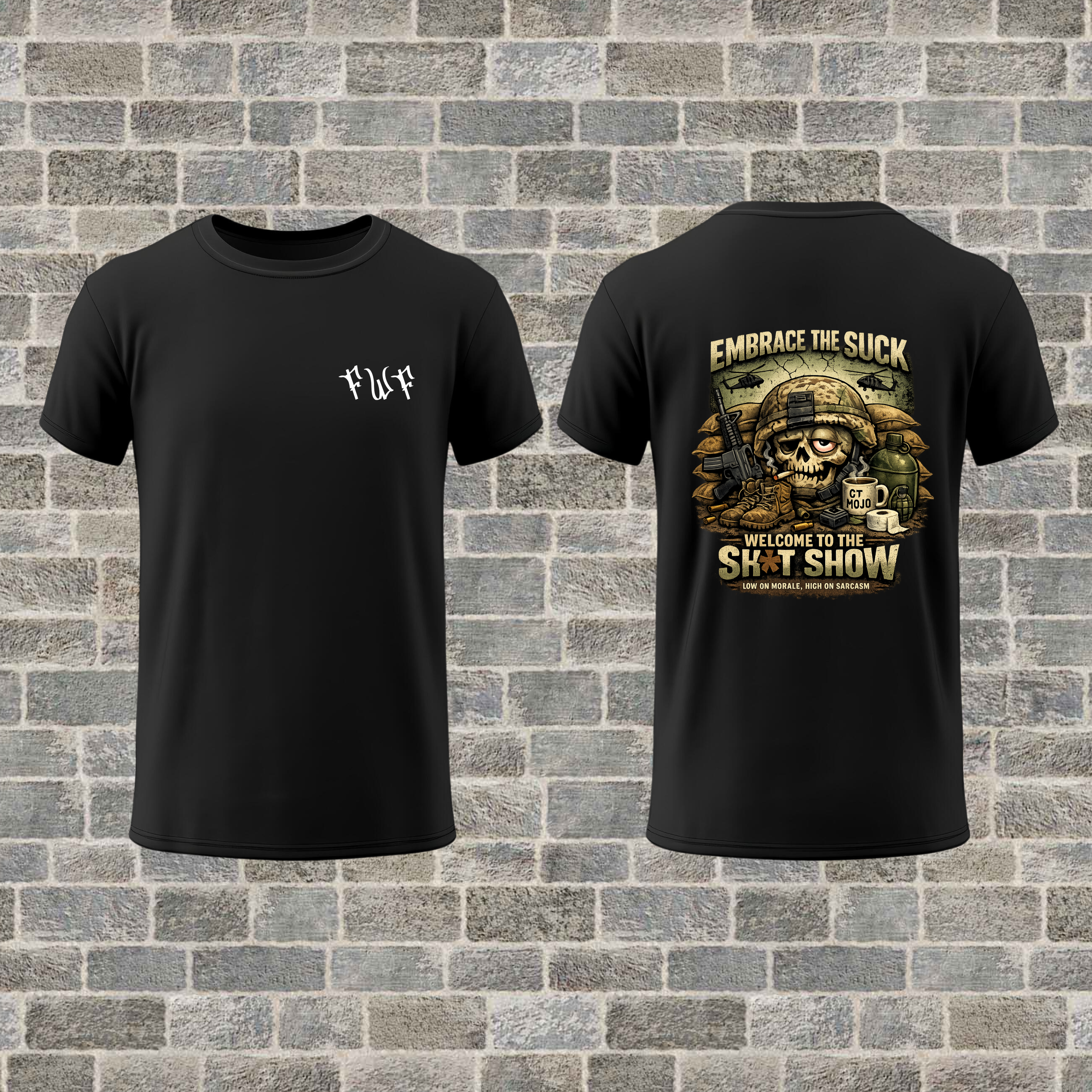 "Embrace The Suck" T-Shirt