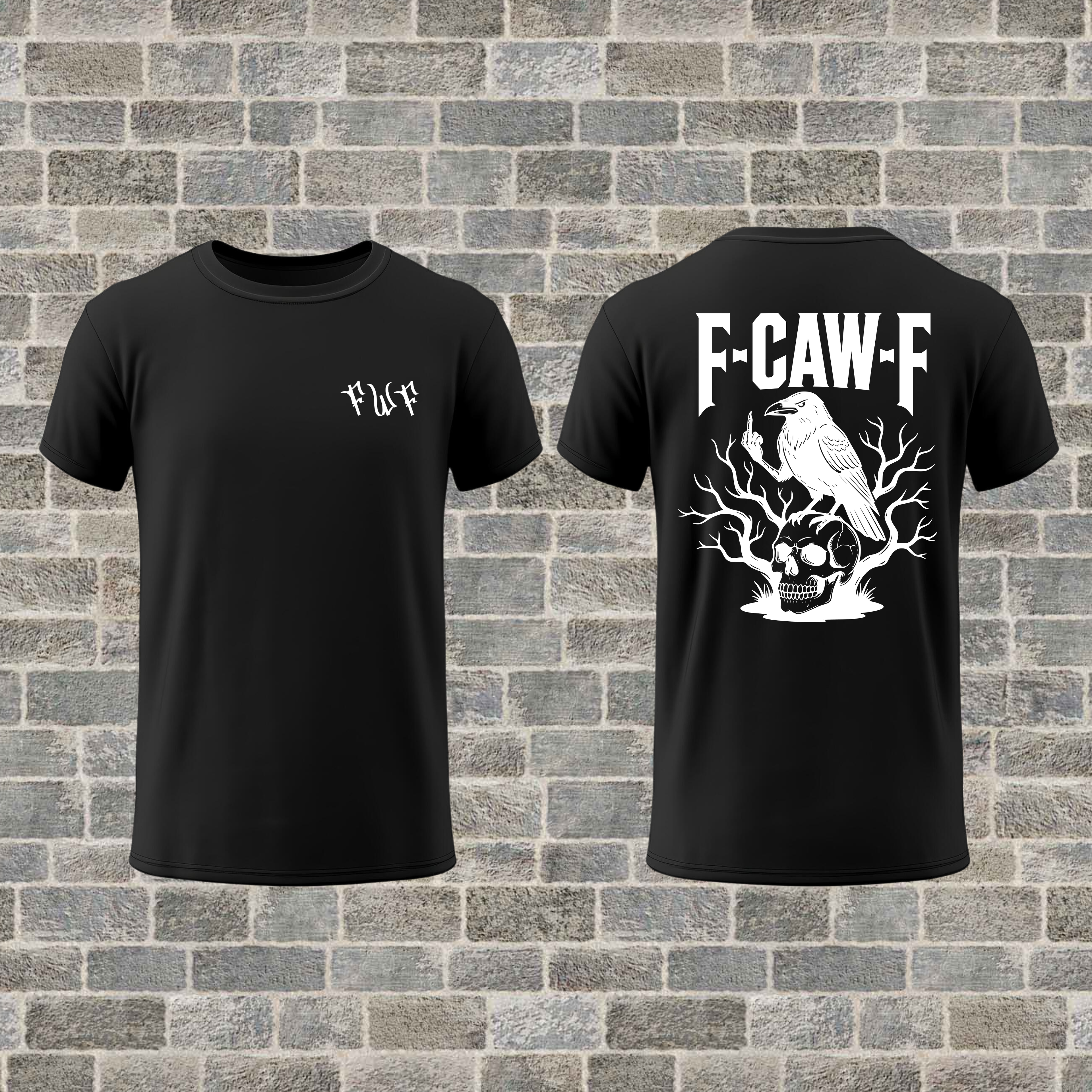 "F-CAW-F" T-Shirt