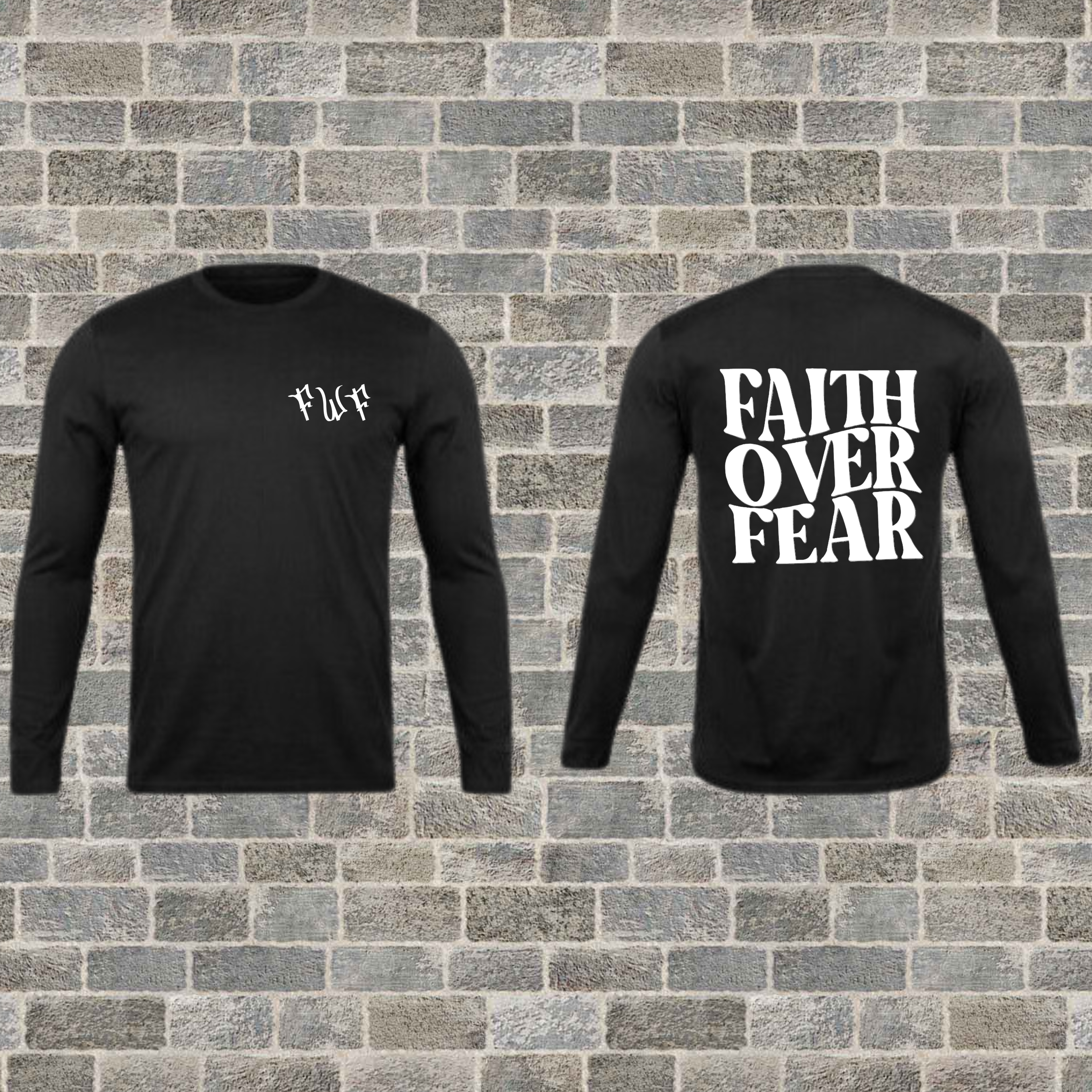 "Faith Over Fear" Long Sleeve