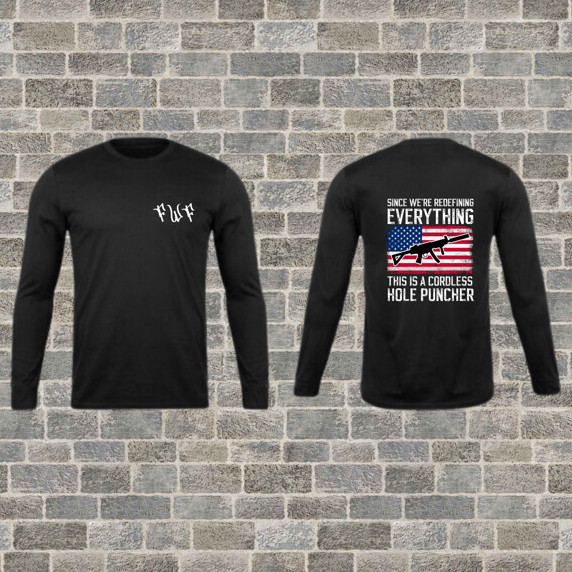 "Hole Puncher" Long Sleeve